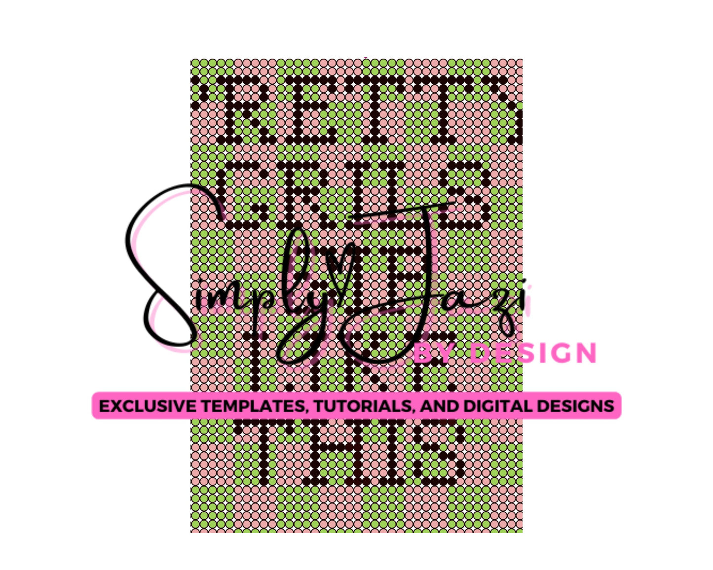 Pretty Girls Sip Like This Rhinestone 20oz Tumbler Template - SS10 Rhinestone Tumbler Template - 3mm- AKA Inspired- Pink and Green Tumbler